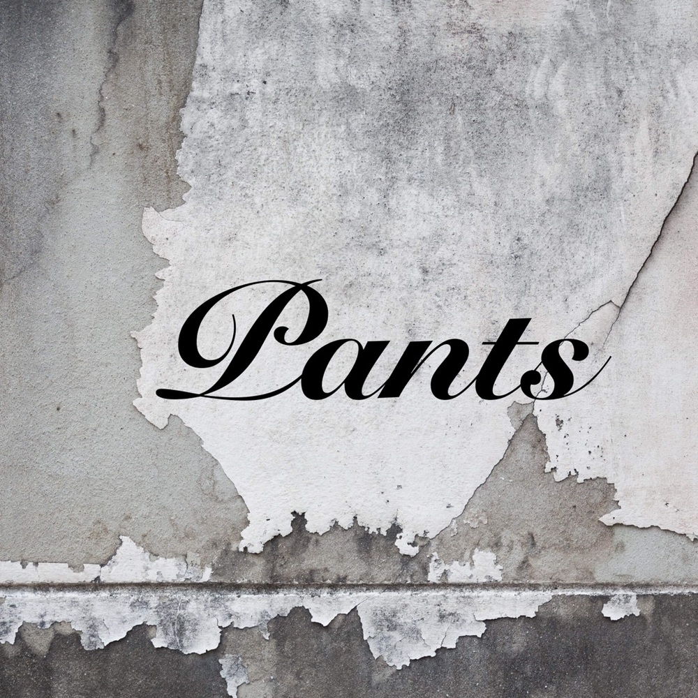 Pants